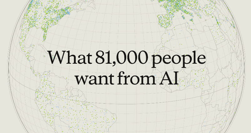 Anthropic Surveyed 81,000 People About AI Hopes and Fears What They Found Will Change How We Think About AI Adoption